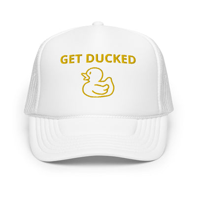 Get Ducked Foam Trucker Hat
